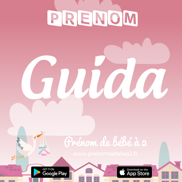 Prénom Guida : Signification, origine, popularité