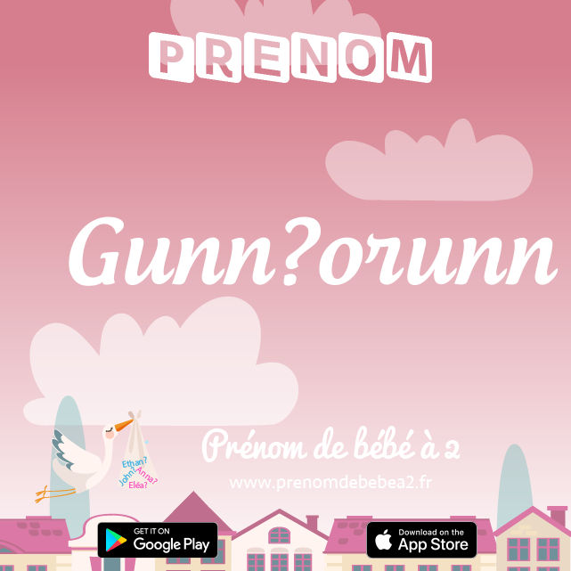 Prénom Gunnþorunn : Signification, origine, popularité