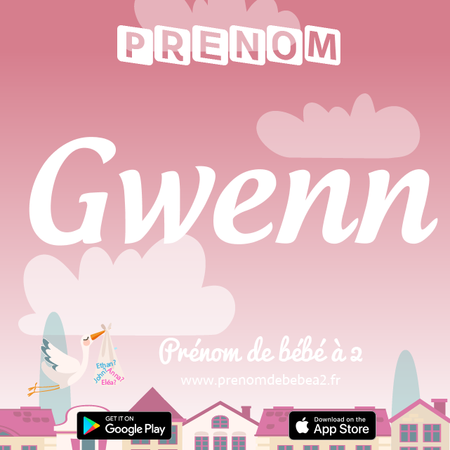 Prénom Gwenn : Signification, origine, popularité