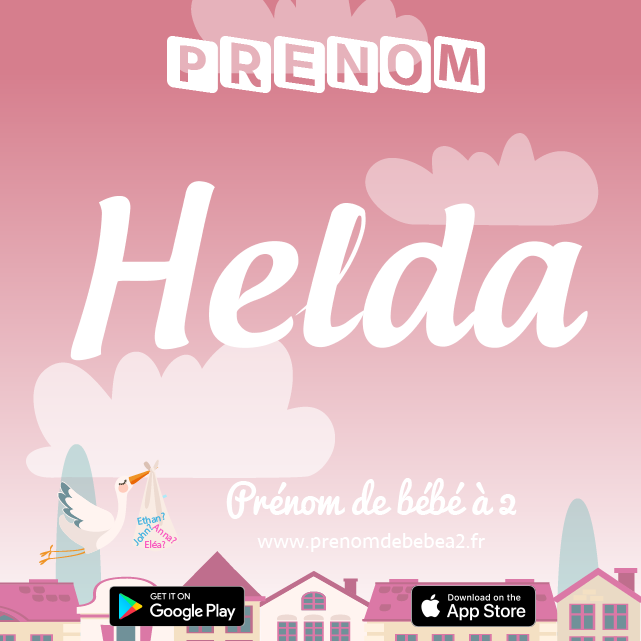 Prénom Helda : Signification, origine, popularité