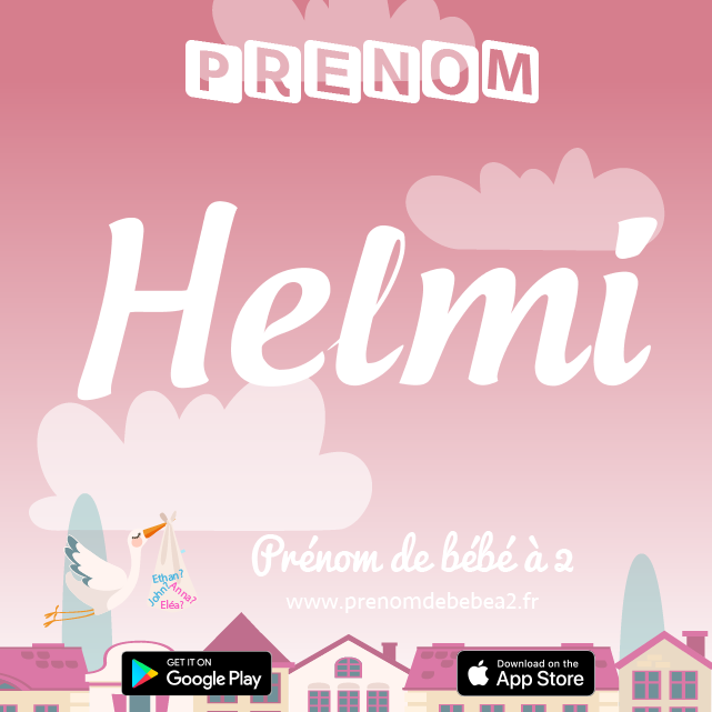 Prénom Helmi : Signification, origine, popularité