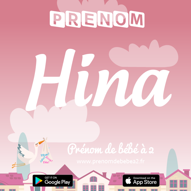 Prénom Hina : Signification, origine, popularité