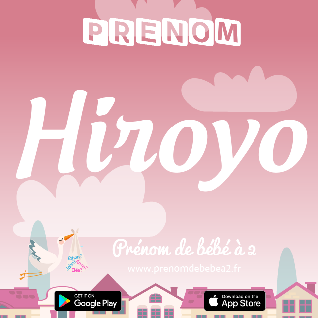 Prénom Hiroyo : Signification, origine, popularité