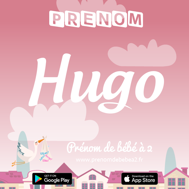 Prénom Hugo : Signification, origine, popularité