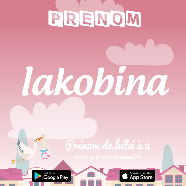 Prénom Iakobina : Signification, origine, popularité