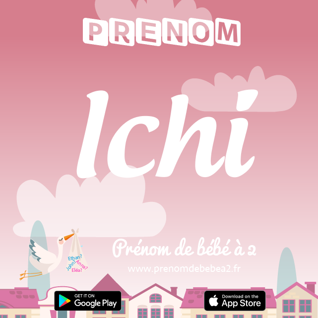 Prénom Ichi : Signification, origine, popularité
