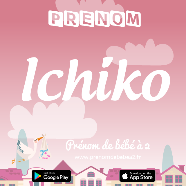 Prénom Ichiko : Signification, origine, popularité
