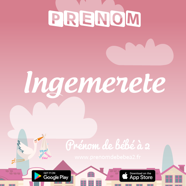Prénom Ingemerete : Signification, origine, popularité