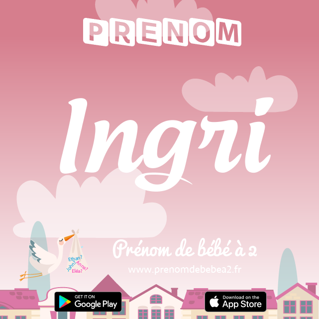 Prénom Ingri : Signification, origine, popularité