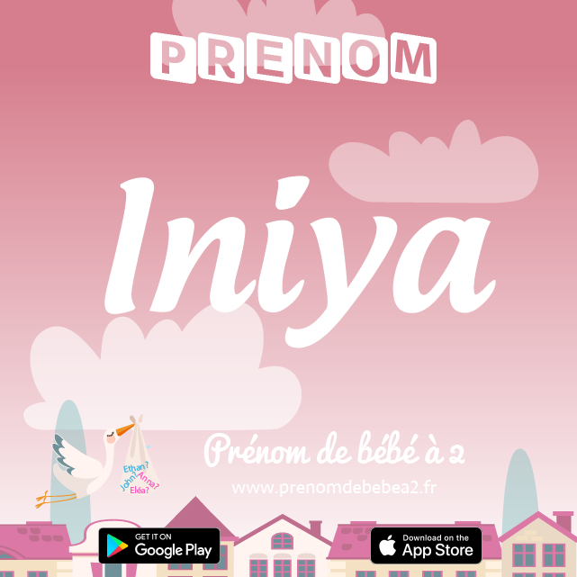 Prénom Iniya : Signification, origine, popularité