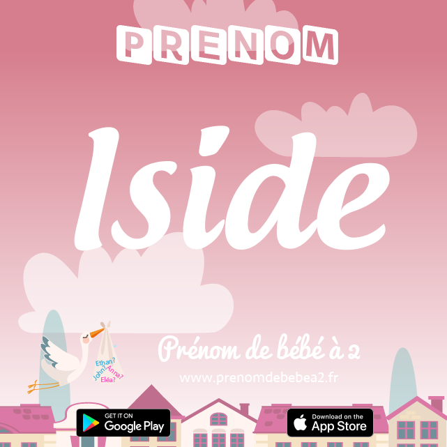 Prénom Iside : Signification, origine, popularité