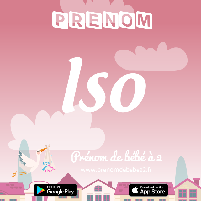 Prénom Iso : Signification, origine, popularité