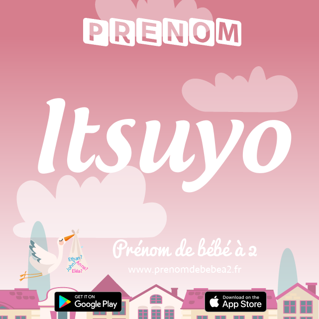 Prénom Itsuyo : Signification, origine, popularité