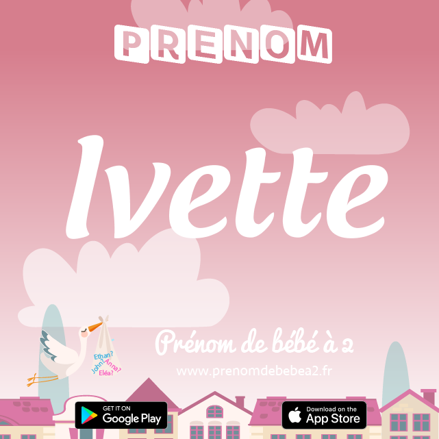 Prénom Ivette : Signification, origine, popularité