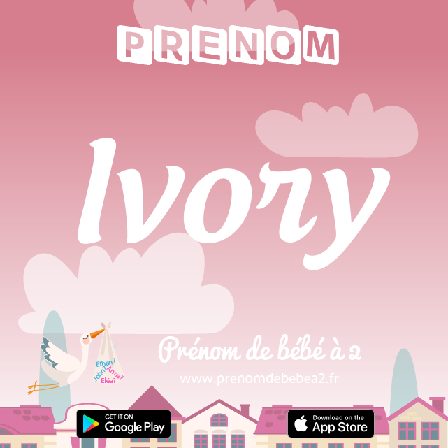 Prénom Ivory : Signification, origine, popularité