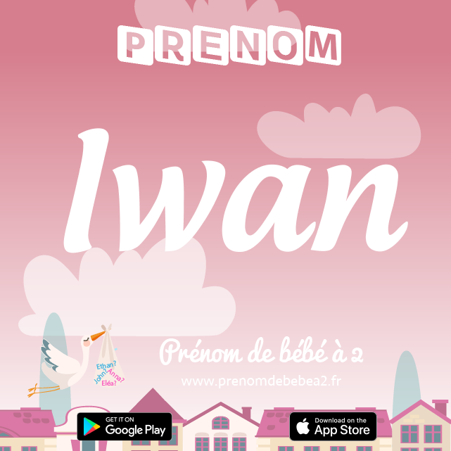 Prénom Iwan : Signification, origine, popularité
