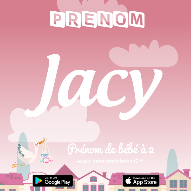Prénom Jacy : Signification, origine, popularité