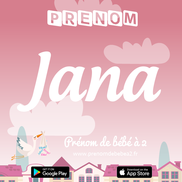 Prénom Jana : Signification, origine, popularité