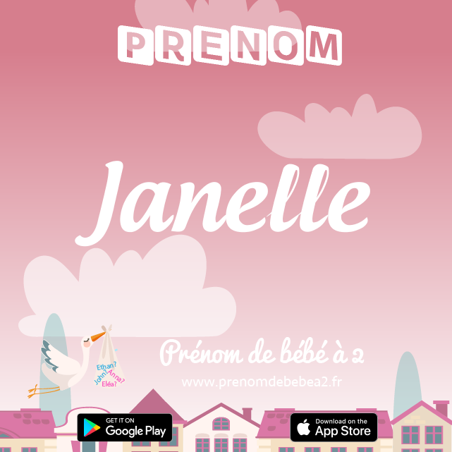 Prénom Janelle : Signification, origine, popularité