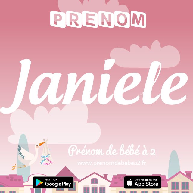 Prénom Janiele : Signification, origine, popularité