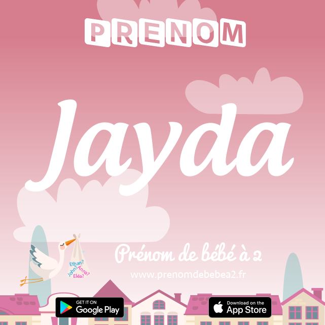 Prénom Jayda : Signification, origine, popularité