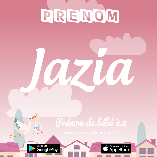 Prénom Jazia : Signification, origine, popularité
