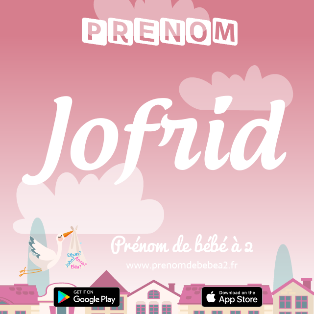 Prénom Jofrid : Signification, origine, popularité