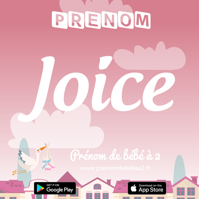 Prénom Joice : Signification, origine, popularité