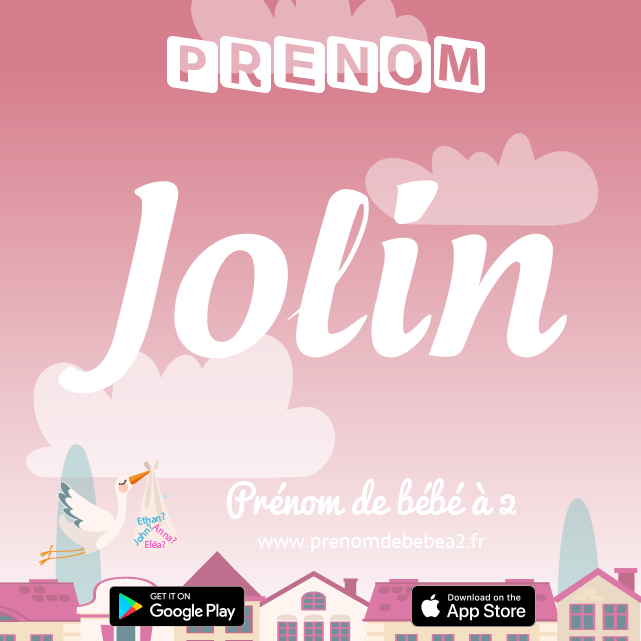 Prénom Jolin : Signification, origine, popularité