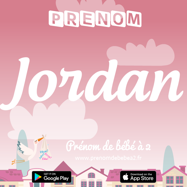 Prenom Jordan Signification origine popularite