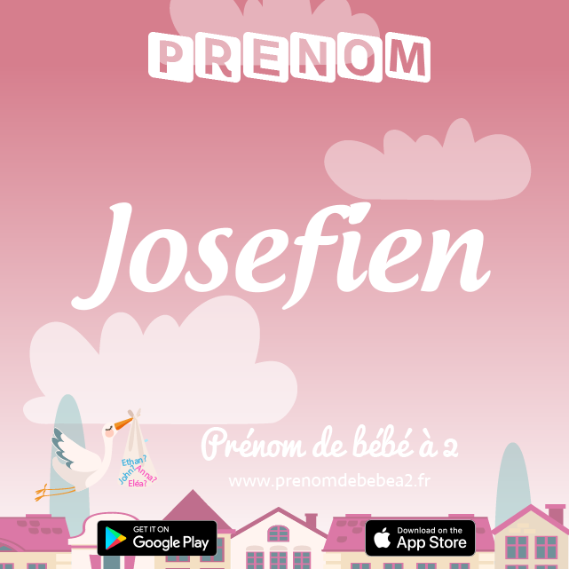 Prénom Josefien : Signification, origine, popularité