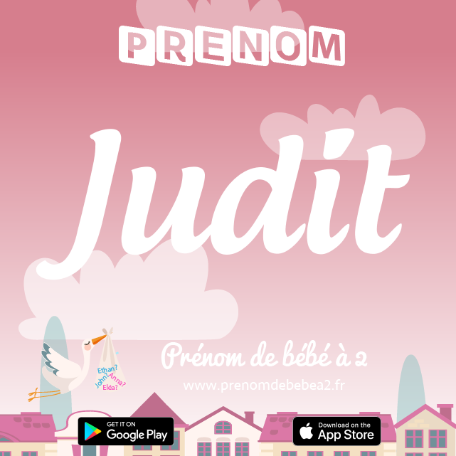 Prénom Judit : Signification, origine, popularité