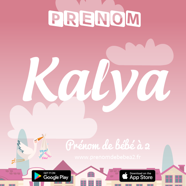 Prénom Kalya : Signification, origine, popularité