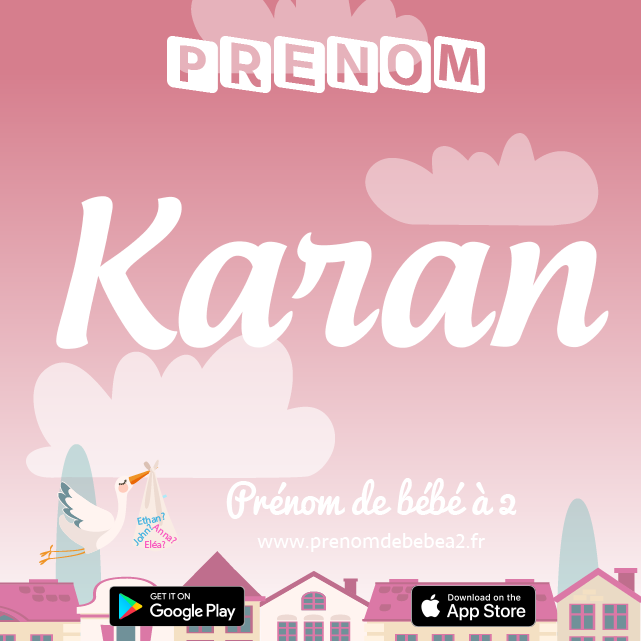 Prénom Karan : Signification, origine, popularité