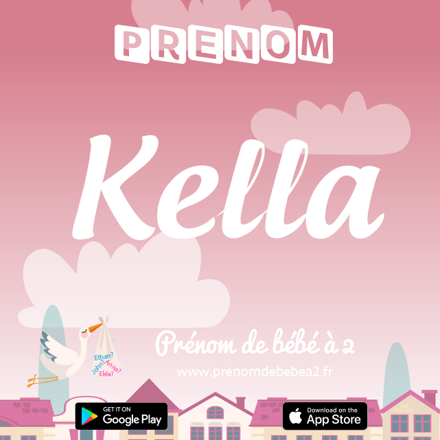 Prénom Kella : Signification, origine, popularité