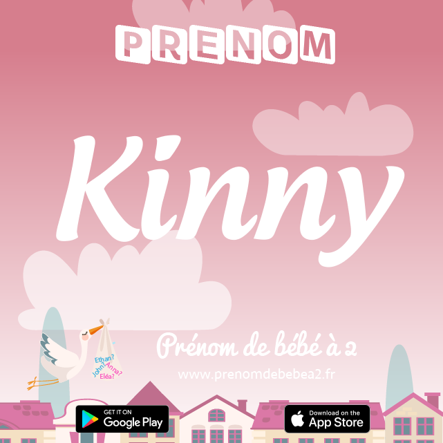 Prénom Kinny : Signification, origine, popularité