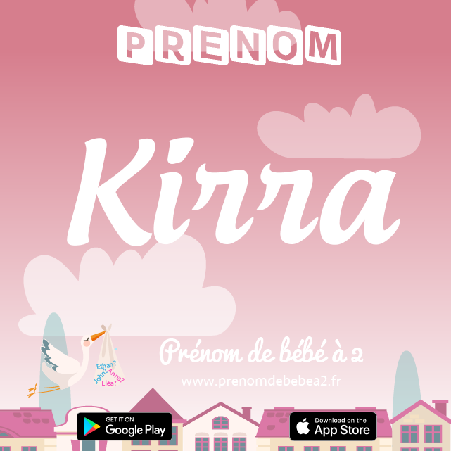 Prénom Kirra : Signification, origine, popularité