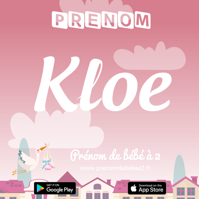 Prénom Kloe : Signification, origine, popularité