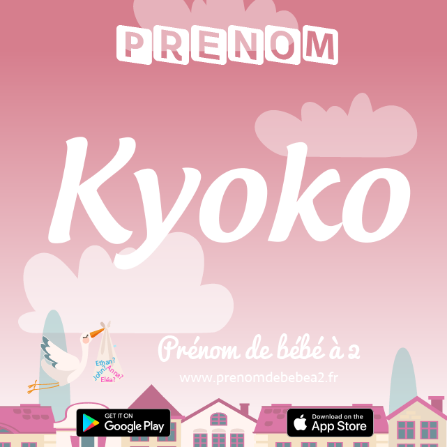 Prénom Kyoko : Signification, origine, popularité