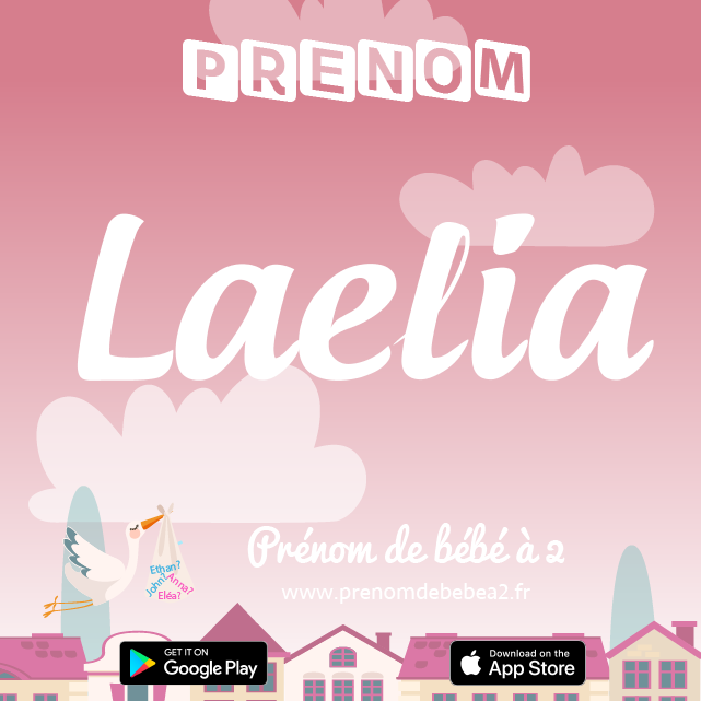 Prénom Laelia : Signification, origine, popularité