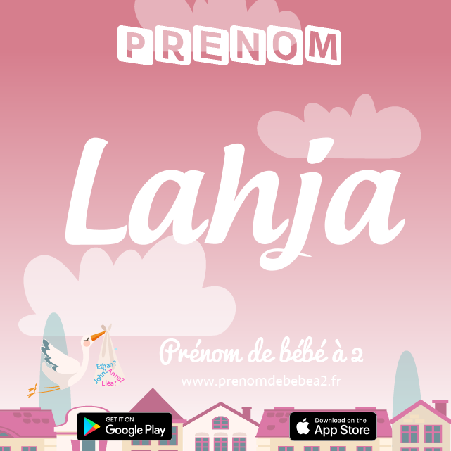 Prénom Lahja : Signification, origine, popularité