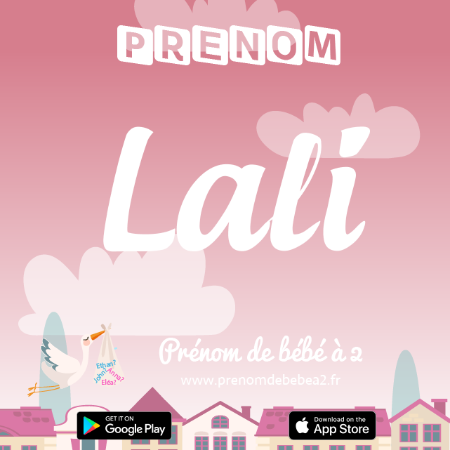 Prénom Lali : Signification, origine, popularité