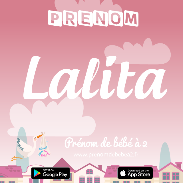 Prénom Lalita : Signification, origine, popularité