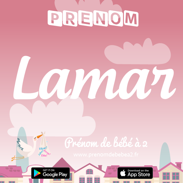 Prénom Lamar : Signification, origine, popularité