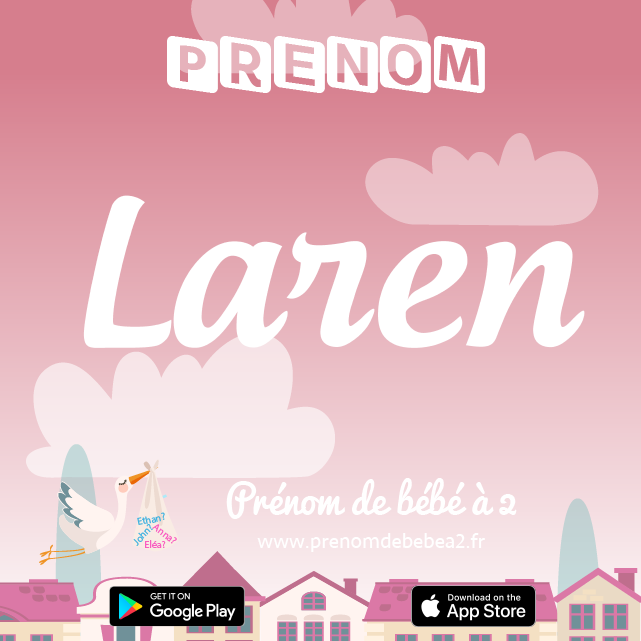 Prénom Laren : Signification, origine, popularité