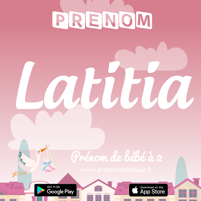 Prénom Latitia : Signification, origine, popularité