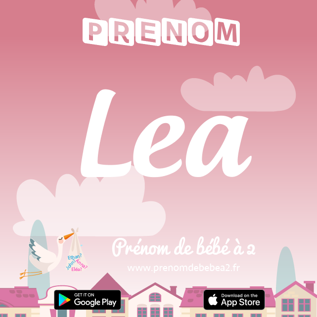 Prénom Lea : Signification, origine, popularité