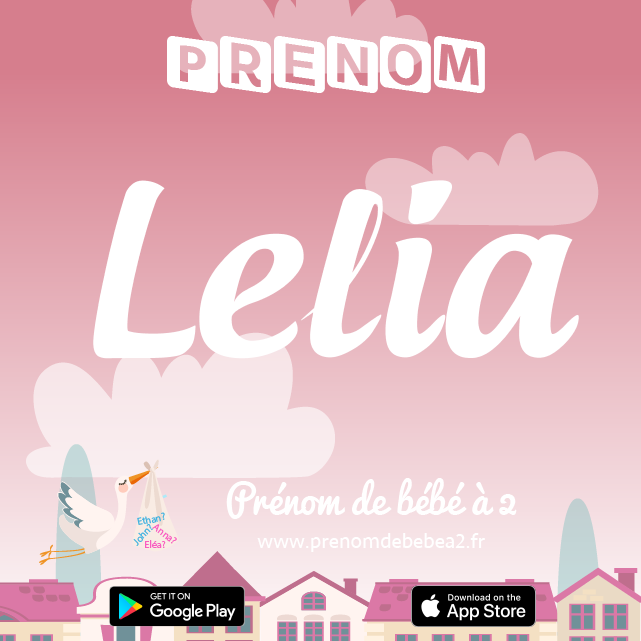 Prénom Lelia : Signification, origine, popularité