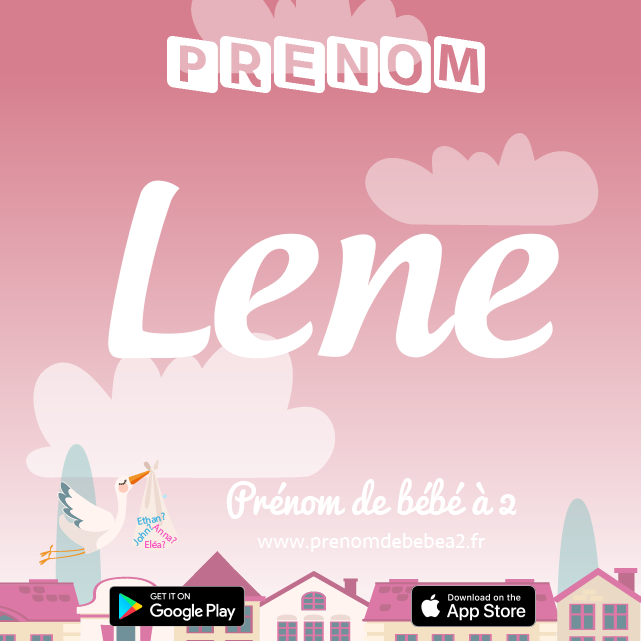Prénom Lene : Signification, origine, popularité