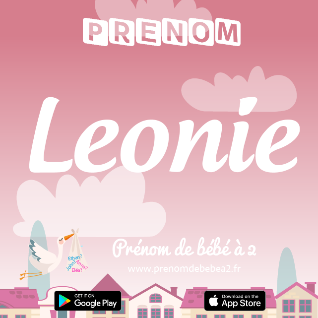 Prénom Leonie : Signification, origine, popularité